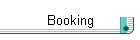 Booking